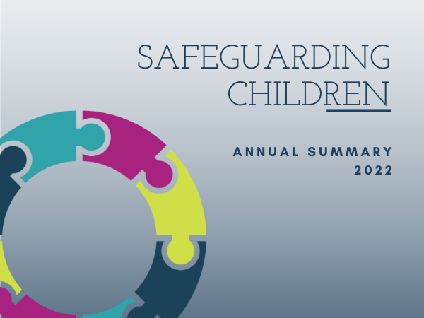 Safeguarding Children Annual Summary 2022